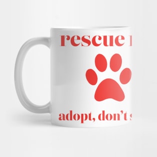 Rescue Me Red Mug